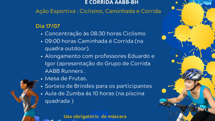 Ação Esportiva : Ciclismo, Caminhada , Corrida e Zumba .