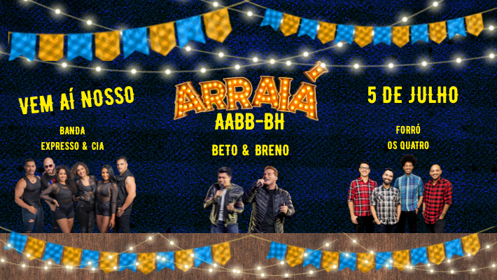 VEM AÍ NOSSO ARRAIÁ AABB-BH 