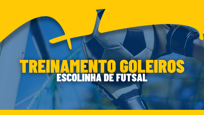 TREINAMENTO DE GOLEIROS - ESCOLINHA DE FUTSAL