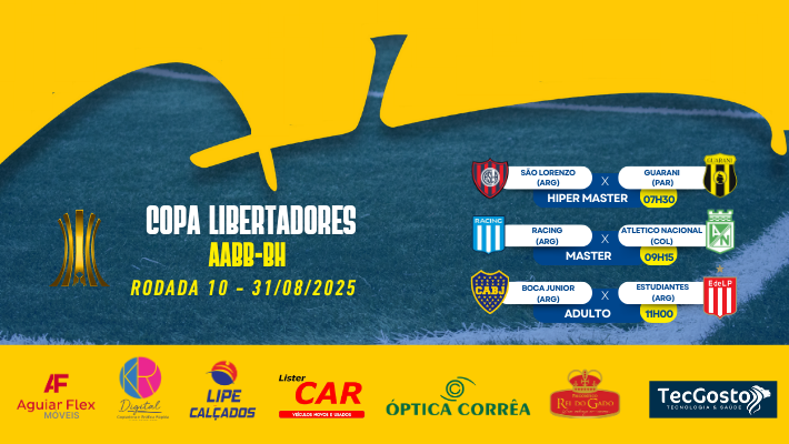 COPA LIBERTADORES AABB-BH - Rodada 10 - DOMINGO 31/08/2025