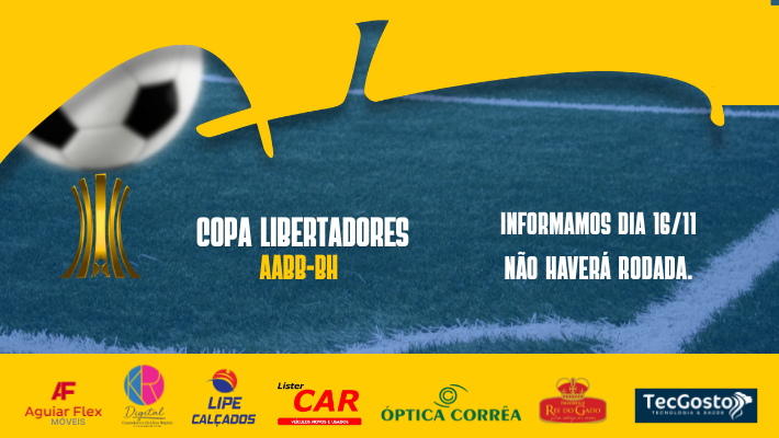 COMUNICADO IMPORTANTE – COPA LIBERTADORES AABB-BH  16/11/2025