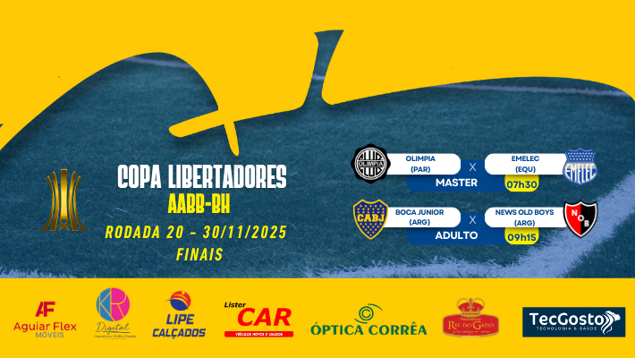 COPA LIBERTADORES AABB-BH - FINAIS Rodada 20 - DOMINGO 30/11/2025 