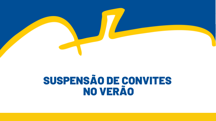 SUSPENSÃO CONVITES NO VERÃO - (05/12/2025)