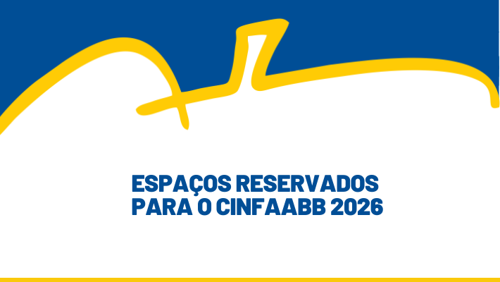 ESPAÇOS RESERVADOS PARA O CINFAABB 2026