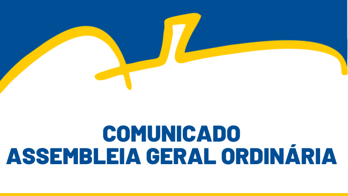 COMUNICADO ASSEMBLEIA GERAL ORDINÁRIA
