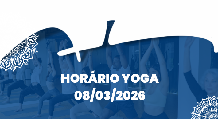 Alteração de horário – Yoga (08/03/26)
