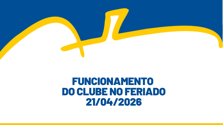 FUNCIONAMENTO DO CLUBE NO FERIADO 21/04/2026
