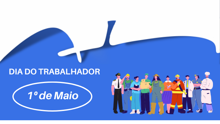 Feliz dia do Trabalhador 01/05/2025