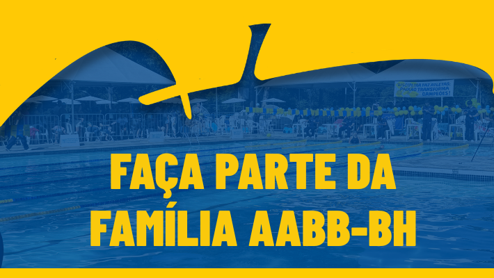 FAÇA PARTE DA FAMÍLIA AABB-BH - 12/05/2026