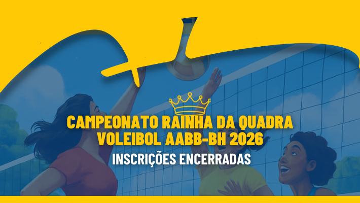  CAMPEONATO RAINHA DA QUADRA - VOLEIBOL AABB-BH 2026