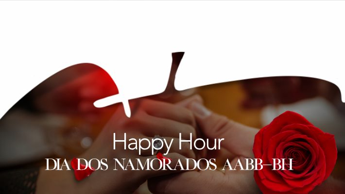 Happy Hour Namorados Dia dos Namorados AABB-BH - 12/06/2026