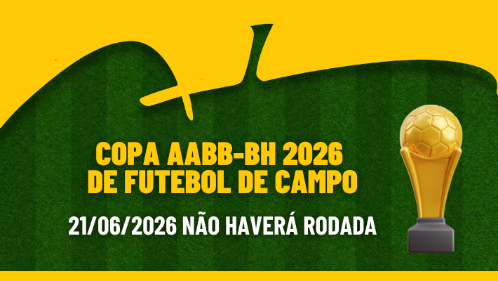 COPA AABB-BH 2026 DE FUTEBOL DE CAMPO (19/06/2026)