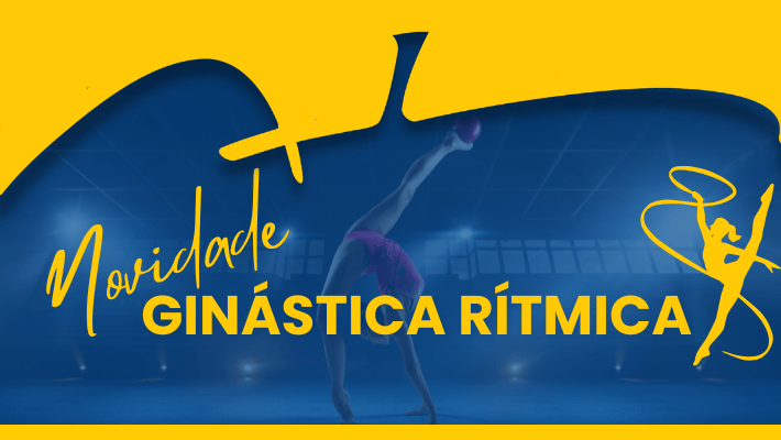 NOVIDADE: GINÁSTICA RÍTMICA