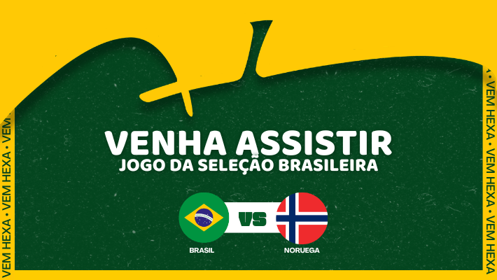 VENHA ASSISTIR  JOGO DA SELEÇÃO BRASILEIRA (05/07/2026)